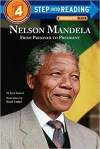 Nelson Mandela : from prisoner to President