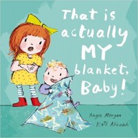 That is actually MY blanket, baby!