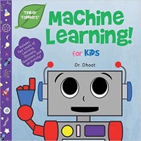 Machine learning! : for babies and toddlers