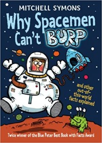 Why spacemen can't burp