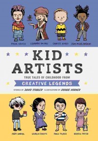 Kid artists : true tales of childhood from creative legends