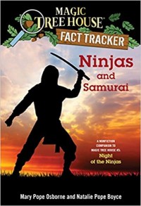 Ninjas and samurai : a nonfiction companion to Magic tree house #5 : Night of the ninjas