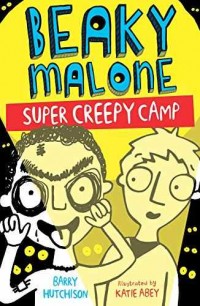 Beaky Malone : super creepy camp