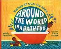 Around the world in a bathtub : bathing all over the globe