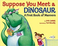 Suppose you meet a dinosaur : a first book of manners