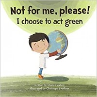 Not for me, please! i choose to act green