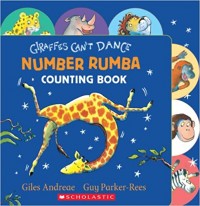 Giraffes can't dance : number rumba counting book