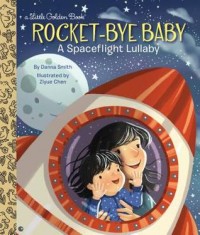 Rocket-bye baby : a spaceflight lullaby