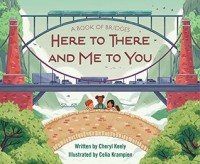 A Book of Bridges : here to there and me to you