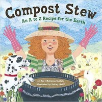 Compost stew : an A to Z recipe for the earth