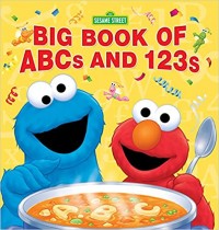 Sesame Street : big book of ABCs and 123s