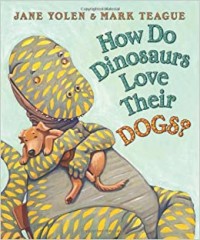 How do dinosaurs love their dogs?
