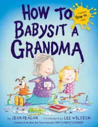 How to babysit a grandma