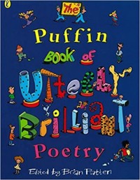 The puffin book of utterly brilliant poetry