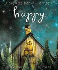 Happy : a children's book of mindfulness
