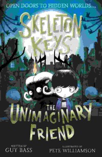 Skeleton keys : the unimaginary friend