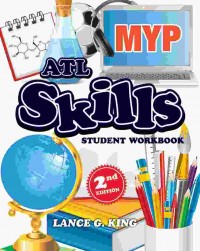 Myp atl skills : student workbook