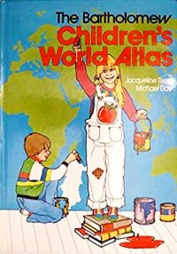 The Bartholomew children's world atlas : a book of maps for young children