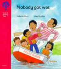 Nobody got wet