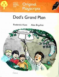 Dad's grand plan