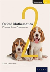 Oxford mathematics 2 : primary years programme student book