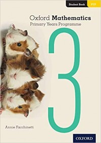 Oxford mathematics 3 : primary years programme student book