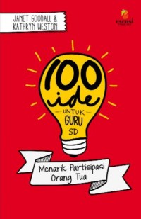 100 ide untuk guru sd menarik partisipasi orang tua