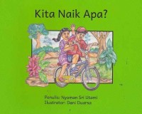 Kita naik apa?