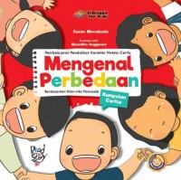 Mengenal perbedaan berdasarkan nilai-nilai pancasila : pembelajaran pendidikan karakter melalui cerita