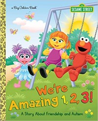 Sesame Street : we're amazing 1, 2, 3!