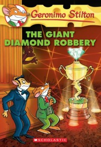 Geronimo Stilton the giant diamond robbery