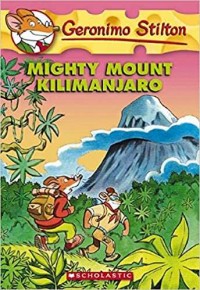Geronimo Stilton mighty mount Kilimanjaro