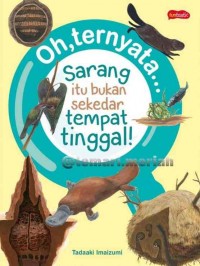 Oh, ternyata... sarang itu bukan tempat tinggal!