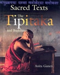 Sacred texts: the tipitaka and buddhism