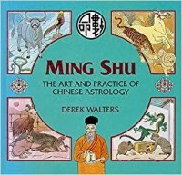 Ming Shu: the art and practice of chinese astrology