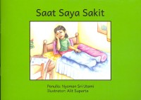 Saat saya sakit