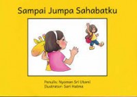 Sampai jumpa sahabatku