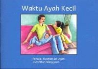 Waktu ayah kecil