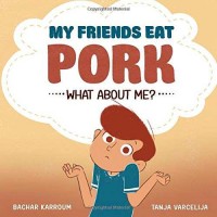 My friends eat pork what about me?