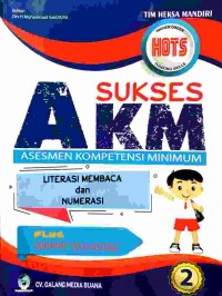 Suskes akm asesmen kompetensi minimum : literasi membaca dan numerasi, kelas 2 sd/mi
