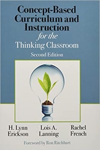 Concept-based curriculum and instruction for the thinking classroom