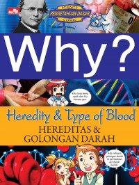 Why ? heredity & type of blood : hereditas & golongan darah