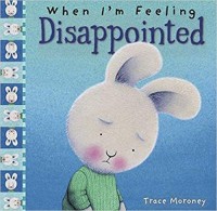 When I'm feeling disappointed