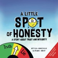 A little spot of honesty :  a story about trust and integrity