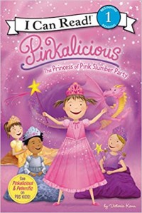 Pinkalicious : the princess of pink slumber party