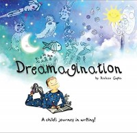 Dreamagination : a child's journey in writing