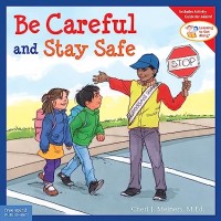 Be careful and stay safe