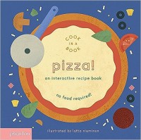 Pizza! : an interactive recipe book