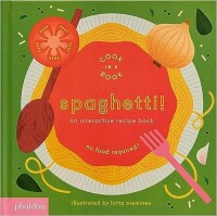 Spaghetti! : an interactive recipe book