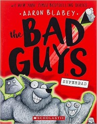The bad guys in superbad : chapter 8